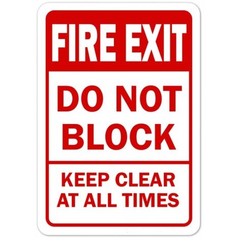 Fire exit do not block keep clear at all times sign